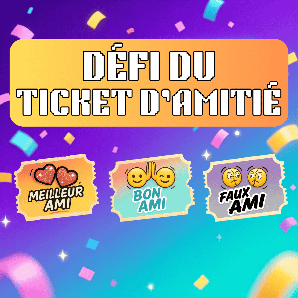 🎟️ Défi du Ticket d’Amitié 2026 🧑‍🤝‍🧑
