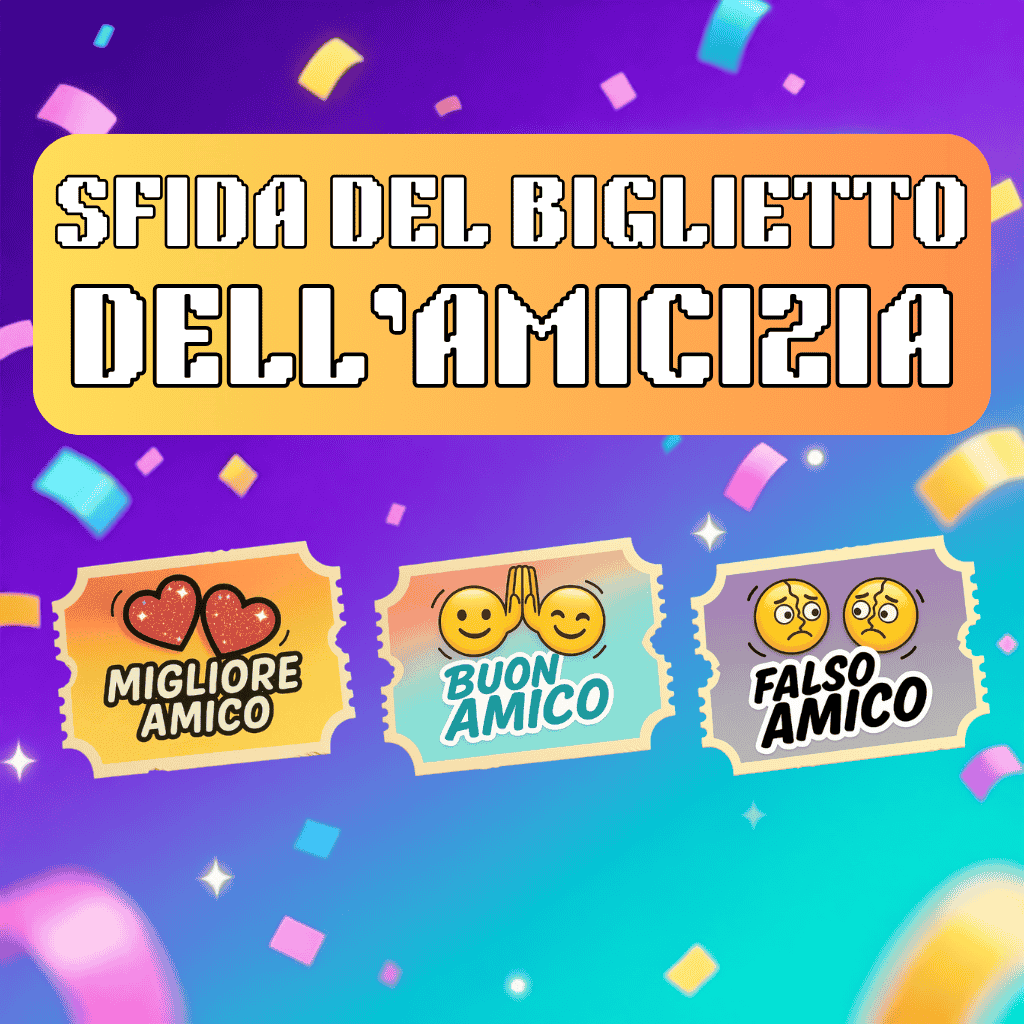 🎟️ Sfida del Biglietto dell’Amicizia 2026 🧑‍🤝‍🧑