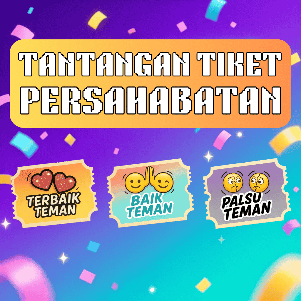 🎟️ Tantangan Tiket Persahabatan 2026 🧑‍🤝‍🧑
